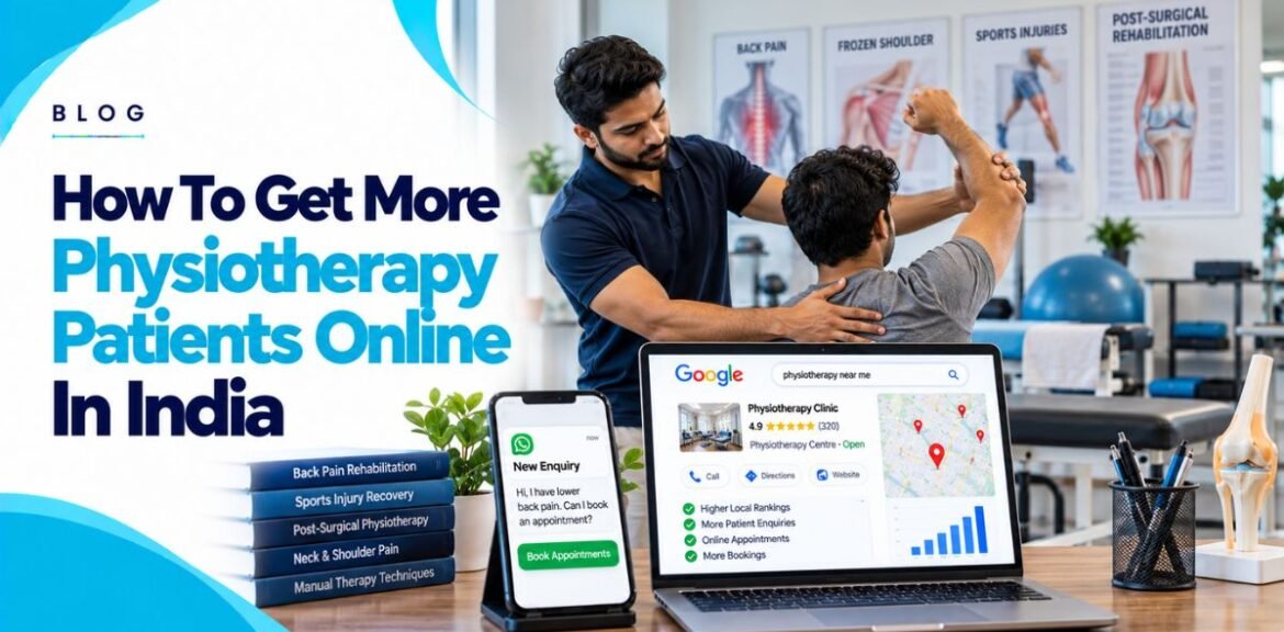 How To Get More Physiotherapy Patients Online In India