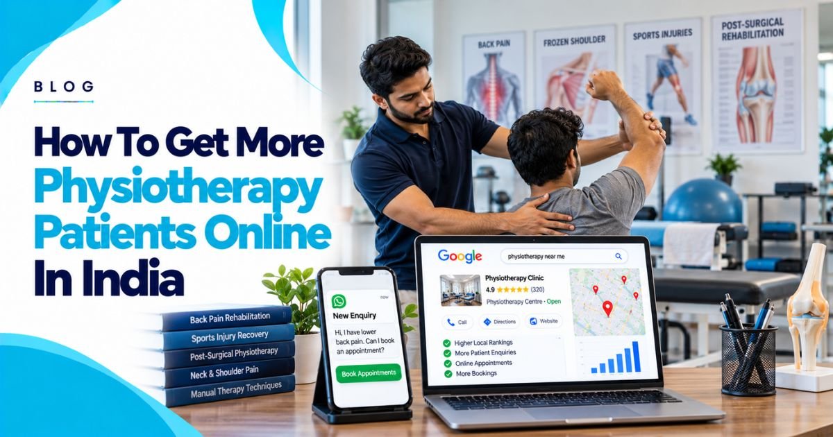 How To Get More Physiotherapy Patients Online In India