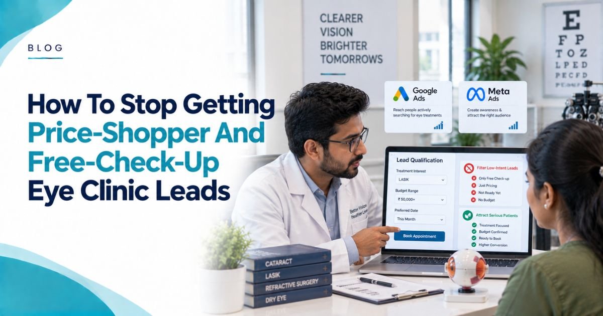 How To Stop Getting Price-Shopper And Free-Check-Up Eye Clinic Leads