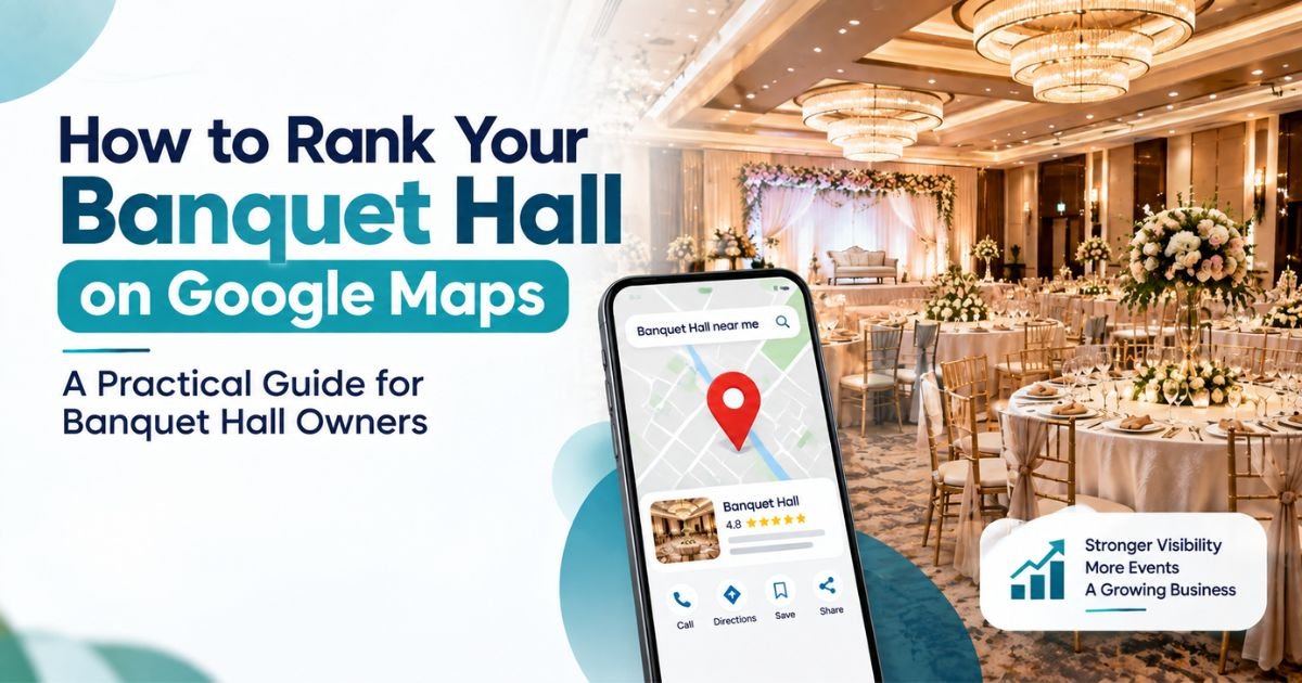 How to Rank Your Banquet Hall on Google Maps