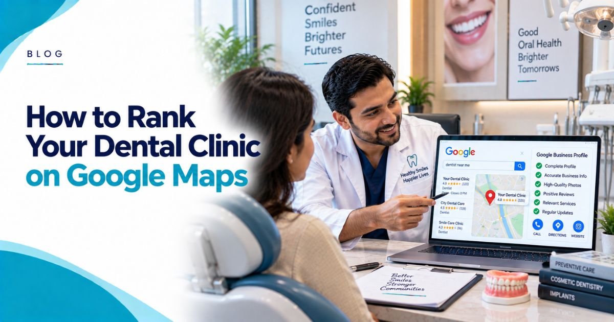 How to Rank Your Dental Clinic on Google Maps